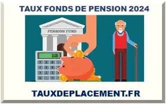 TAUX FONDS DE PENSION 2026-2027